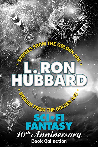 Sci-Fi Fantasy 10th Anniversary Book Collection by L. Ron Hubbard