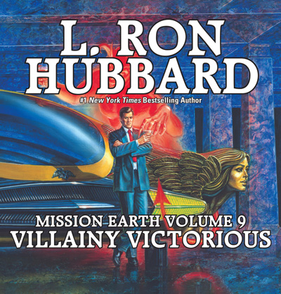 Villainy Victorious: Mission Earth Volume 9 audiobook