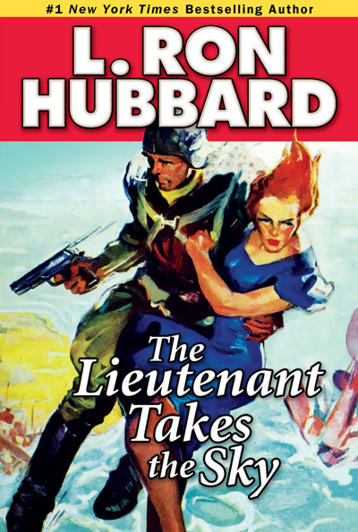The Lieutenant Takes the Sky trade paperback