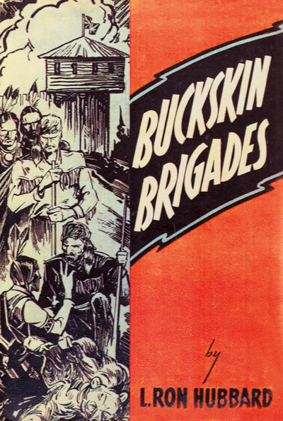 Buckskin Brigades, 1937 hardcover
