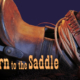 Born to the Saddle